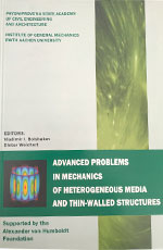 Advanced problems in mechanics of heterogeneous media and thin-walled structures, 2010